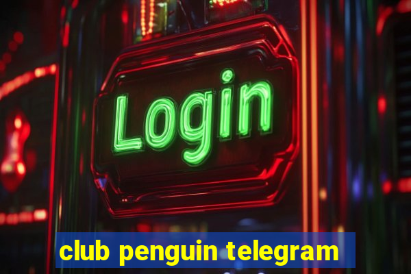 club penguin telegram